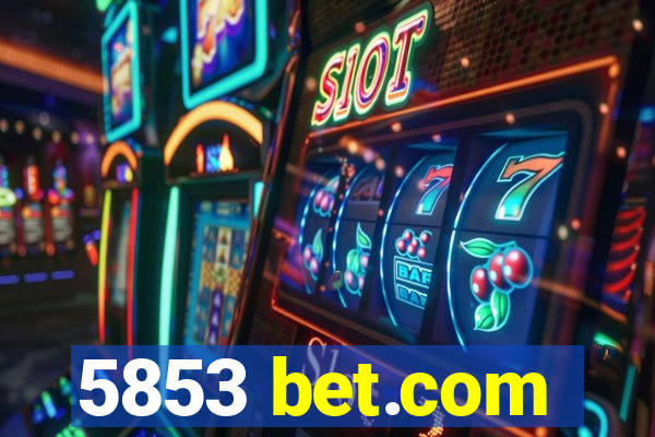 5853 bet.com